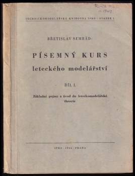Břetislav Semrád: Písemný kurs leteckého modelářství