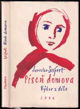 Jaroslav Seifert: Píseň domova
