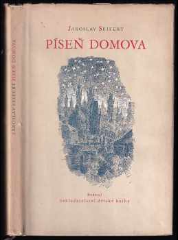 Jaroslav Seifert: Píseň domova