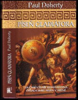 P. C Doherty: Píseň gladiátora