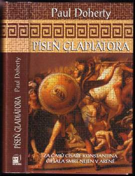 P. C Doherty: Píseň gladiátora
