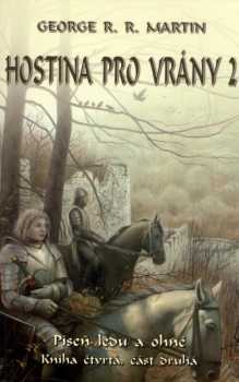 George R. R Martin: Píseň ledu a ohně