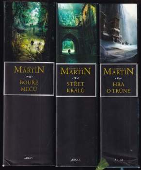 George R. R Martin: Píseň ledu a ohně 1 - 3 Hra o trůny + Střet králů + Bouře mečů