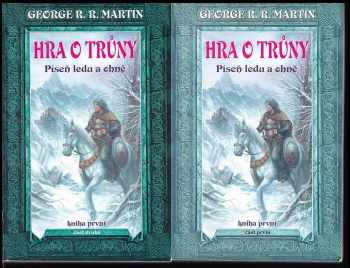 Píseň ledu a ohně - Hra o trůny, 1. + 2, část : Kniha první - Hra o trůny - George R. R Martin, George R. R Martin (2000, Talpress) - ID: 641815