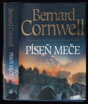 Píseň meče : království Alfreda Velikého - Bernard Cornwell (2008, BB art) - ID: 1240427