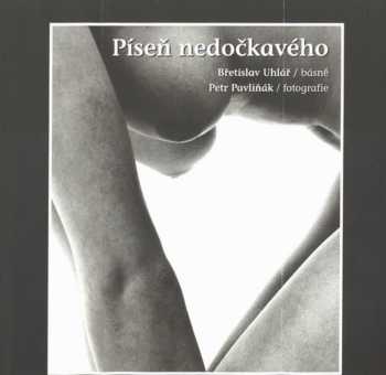Břetislav Uhlář: Píseň nedočkavého