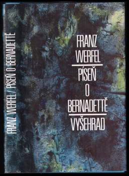 Franz Werfel: Píseň o Bernadettě