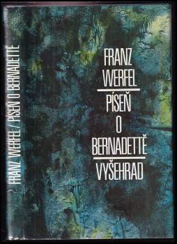 Franz Werfel: Píseň o Bernadettě