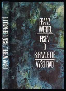 Franz Werfel: Píseň o Bernadettě - román
