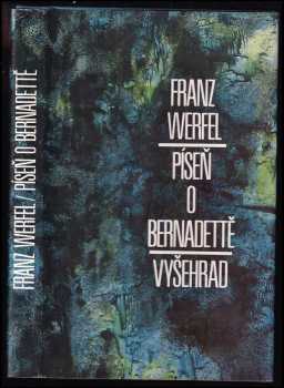 Franz Werfel: Píseň o Bernadettě