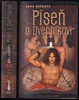 Jana Rečková: Píseň o Dveřníkovi