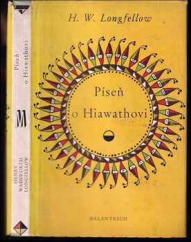 Píseň o Hiawathovi - Henry Wadsworth Longfellow (1952, Melantrich) - ID: 168064