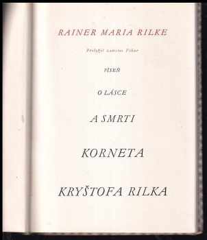 Rainer Maria Rilke: Píseň o lásce a smrti korneta Kryštofa Rilka