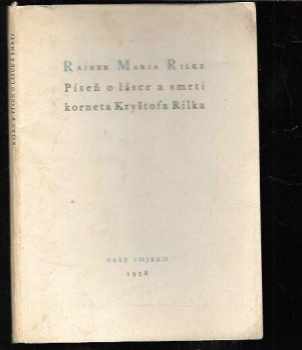 Rainer Maria Rilke: Píseň o lásce a smrti korneta Kryštofa Rilka