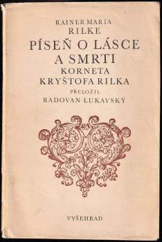 Rainer Maria Rilke: Píseň o lásce a smrti korneta Kryštofa Rilka