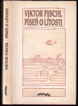 Viktor Fischl: Píseň o lítosti