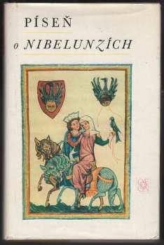 Píseň o Nibelunzích ; Přel. Jindřich Pokorný