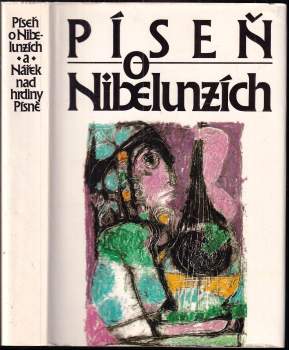 Píseň o Nibelunzích ; Nářek nad hrdiny Písně