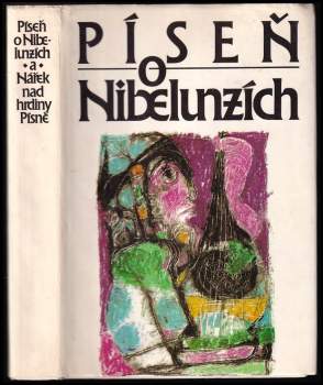Píseň o Nibelunzích ; Nářek nad hrdiny Písně