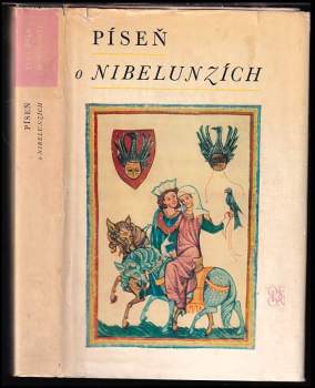 Píseň o Nibelunzích ; Přel. Jindřich Pokorný
