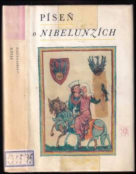 Píseň o Nibelunzích ; Přel. Jindřich Pokorný