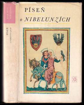 Píseň o Nibelunzích ; Přel. Jindřich Pokorný