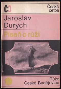Píseň o růži - Jaroslav Durych (1969, Růže) - ID: 725588
