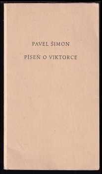 Pavel Simon: Píseň o Viktorce Pavel Šimon 8 PODEPSANÝCH LITOGRAFIÍ