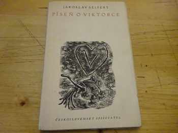 Jaroslav Seifert: Píseň o Viktorce - PODPIS J. Seifert, C. Boudy