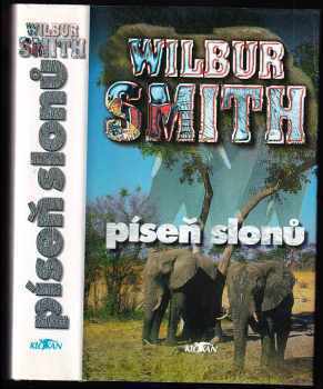 Píseň slonů - Wilbur A Smith (1996, Alpress) - ID: 796888