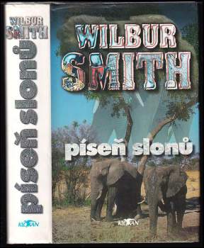 Píseň slonů - Wilbur A Smith (1996, Alpress) - ID: 784281