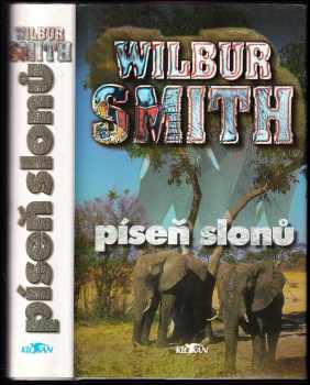 Píseň slonů - Wilbur A Smith (2000, Alpress) - ID: 705474