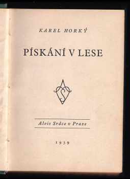 Karel Horký: Pískání v lese