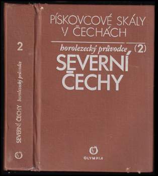 Vladimír Slouka: Pískovcové skály v Čechách - severní Čechy 2