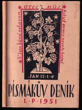 Písmákův deník - evangelická ročenka věnovaná pravidelným čtenářům Písma svatého na rok Páně 1951 - ročník XXI.