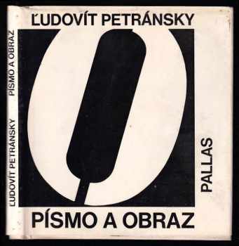Písmo a obraz - Ľudovít Petránsky (1972, Pallas) - ID: 635492