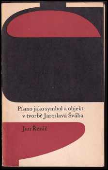 Písmo jako symbol a objekt v tvorbě Jaroslava Švába