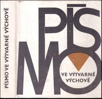 kolektiv: Písmo ve výtvarné výchově