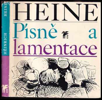 Písně a lamentace - Heinrich Heine (1966, Československý spisovatel) - ID: 286015