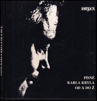 Karel Kryl: Písně Karla Kryla od A do Ž