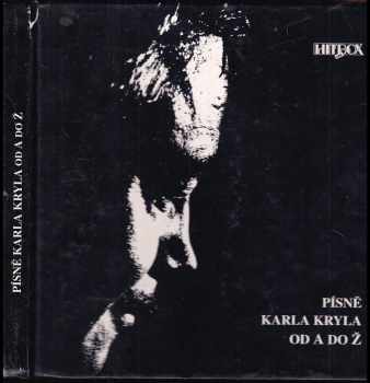 Karel Kryl: Písně Karla Kryla od A do Ž