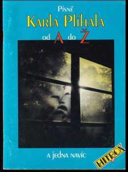 Písně Karla Plíhala od A do Ž a jedna navíc