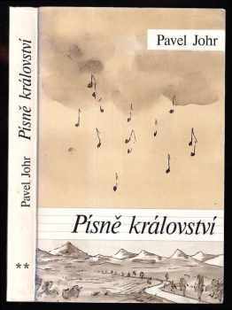 Písně království : II - meditace na žaltář Písma svatého II - Pavel Johr (1989, Křesťanská akademie) - ID: 1438852