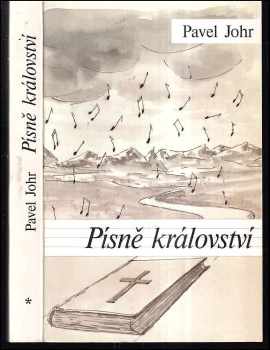 Pavel Johr: Písně království : Díl 1-2