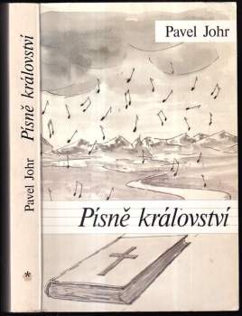 Písně království : I - meditace na žaltář Písma svatého - Pavel Johr (1989, Křesťanská akademie) - ID: 828541