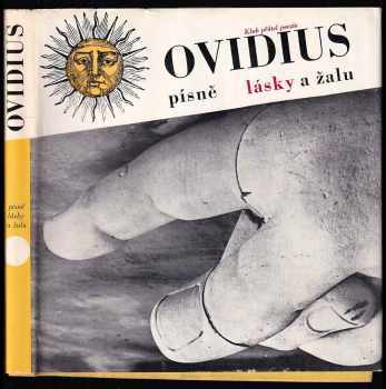 Písně lásky a žalu - Ovidius (1965, Československý spisovatel) - ID: 194781