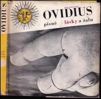 Písně lásky a žalu - Ovidius (1965, Československý spisovatel) - ID: 195140