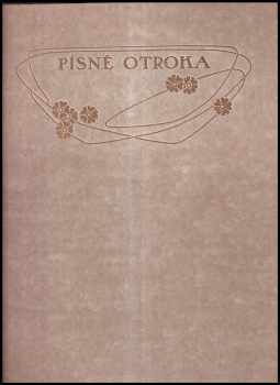 Písně otroka - Svatopluk Čech (1907, F. Topič) - ID: 287958