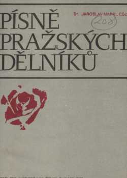 Jaroslav Markl: Písně pražských dělníků