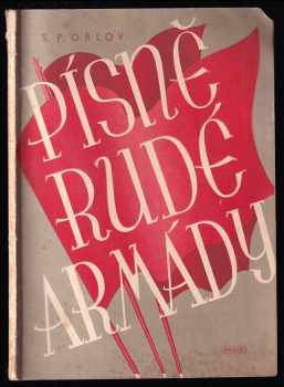 Semen Petrovič Orlov: Písně Rudé armády